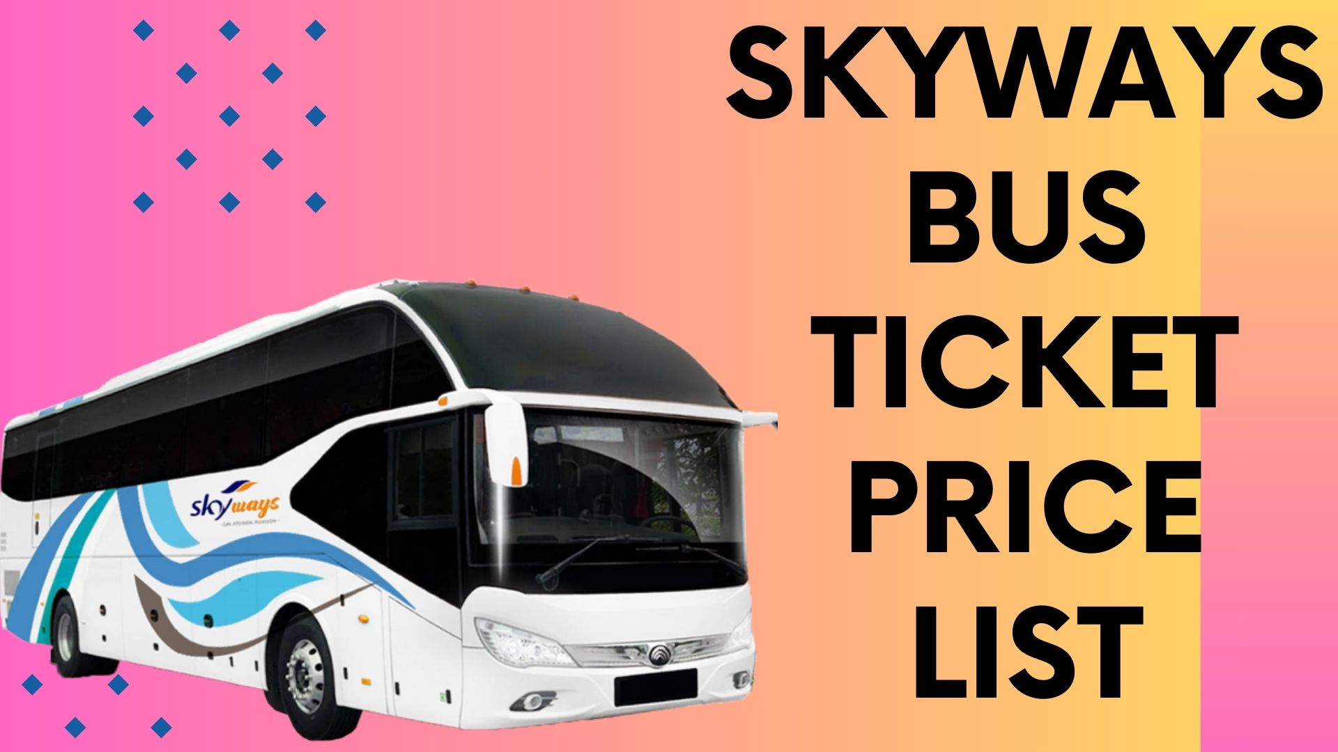 Skyways Bus Ticket Price List 2024