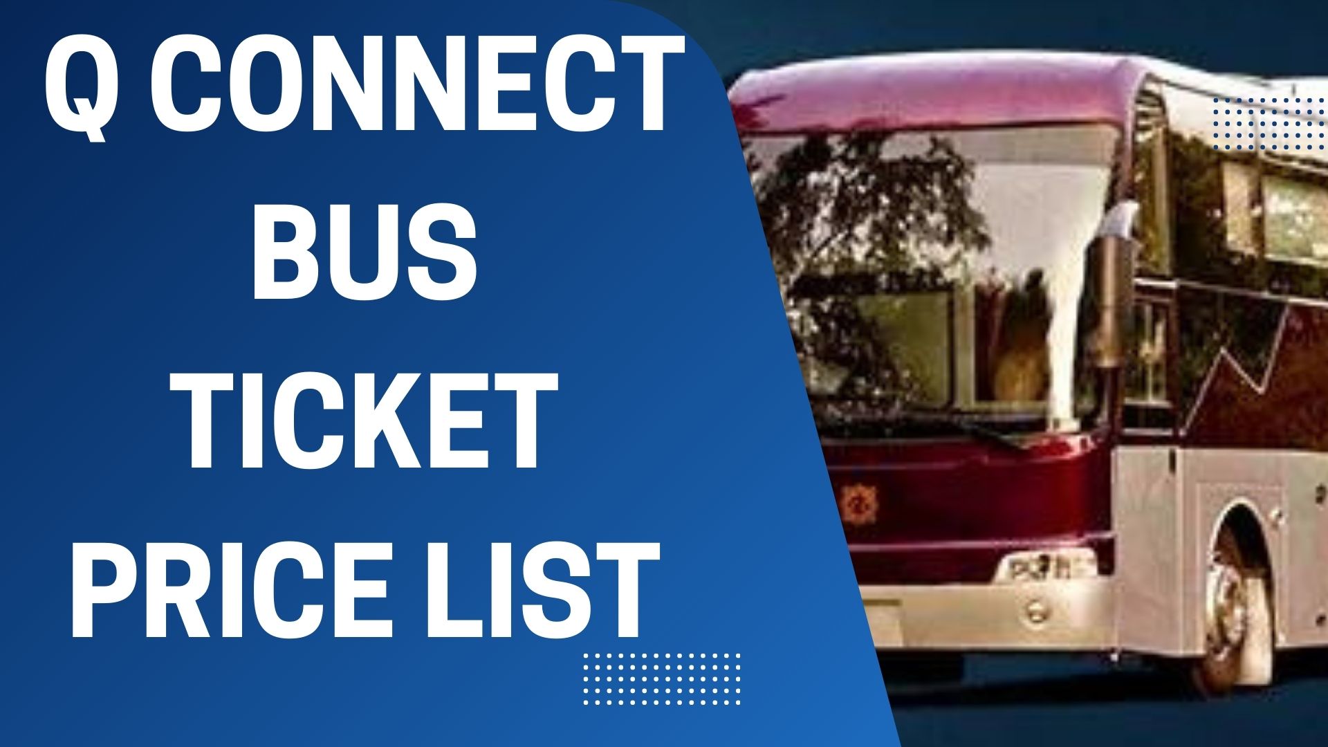 Q Connect Bus Ticket Price List 2024