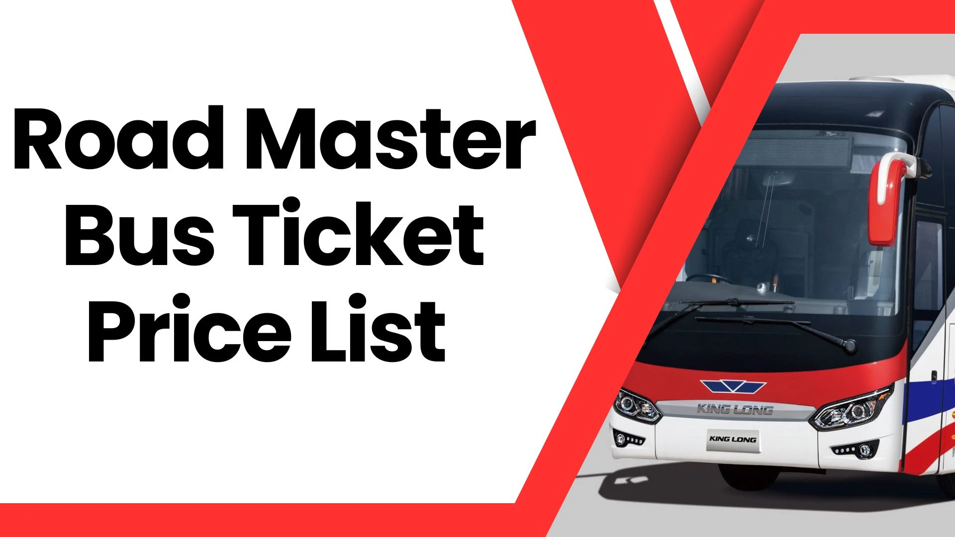 Road Master Bus Ticket Price List 2024