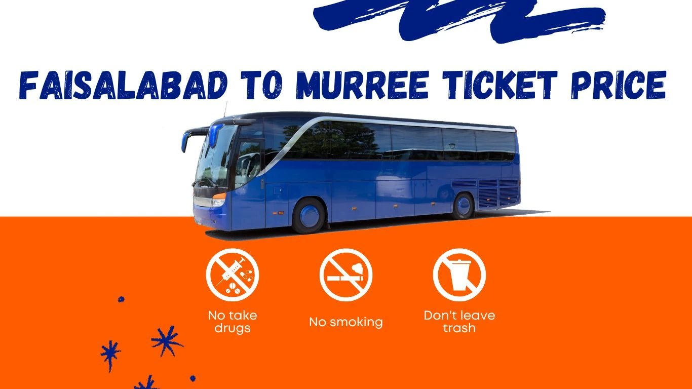 Faisalabad To Murree Ticket Price